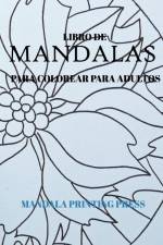 Libro de Mandalas para colorear para adultos af Mandala Printing Press