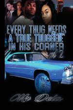 Every Thug Needs A True Thuggette In His Corner Pt2 af Dela