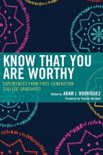Know That You Are Worthy af Adam J. Rodríguez