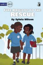 Fire Brigade to the Rescue - Our Yarning af Sylvia Wilson