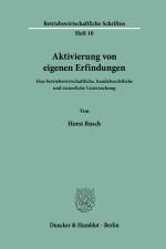 Aktivierung von eigenen Erfindungen. af Horst Rusch