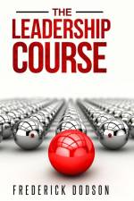 The Leadership Course af Frederick Dodson