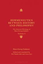 HERMENEUTICS BETWEEN HIST & PH af Hans-Georg Gadamer