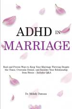 ADHD in Marriage af Melody Dawson