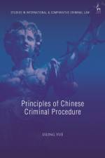 PRINCIPLES OF CHINESE CRIMINAL af Michael Bohlander