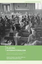 PLACING INTERNATIONALISM af Stephen Legg