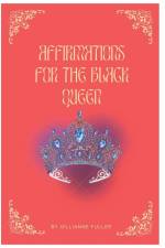 Affirmations For The Black Queen af Gillianne H Fuller