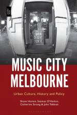 MUSIC CITY MELBOURNE af Shane Homan