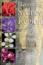 Flora of the Sydney Region af Belinda. J. Pellow