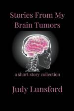 Stories from My Brain Tumors af Judy Lunsford