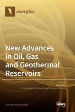 New Advances in Oil, Gas and Geothermal Reservoirs