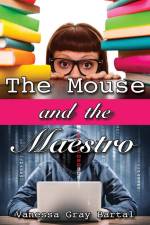The Mouse and The Maestro af Vanessa Gray Bartal