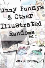 Funny Punnys and Other Illustrated Randoms af Bertagnolli