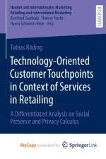 Technology-Oriented Customer Touchpoints in Context of Services in Retailing af Roding Tobias Roding