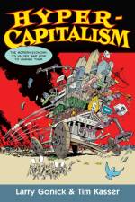 Hypercapitalism af Larry Gonick