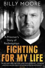 Fighting for My Life af Billy Moore