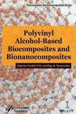 Polyvinyl Alcohol-Based Biocomposites and Bionanocomposites af P.M.