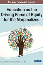 Education as the Driving Force of Equity for the Marginalized