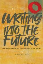 Writing into the Future af Alan Golding