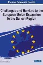 Challenges and Barriers to the European Union Expansion to the Balkan Region