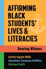 Affirming Black Students' Lives and Literacies af Arlette Ingram Willis