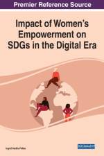Impact of Women's Empowerment on SDGs in the Digital Era