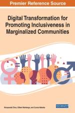 Digital Transformation for Promoting Inclusiveness in Marginalized Communities
