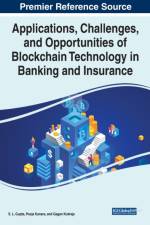 Applications, Challenges, and Opportunities of Blockchain Technology in Banking and Insurance
