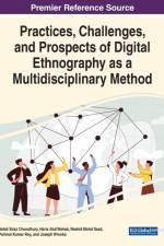 Practices, Challenges, and Prospects of Digital Ethnography as a Multidisciplinary Method
