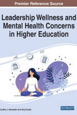 Leadership Wellness and Mental Health Concerns in Higher Education