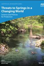 Threats to Springs in a Changing World af MJ Currell