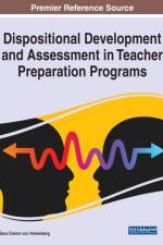Dispositional Development and Assessment in Teacher Preparation Programs