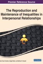 The Reproduction and Maintenance of Inequalities in Interpersonal Relationships