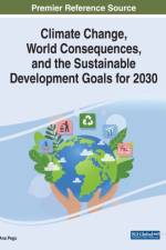 Climate Change, World Consequences, and the Sustainable Development Goals for 2030