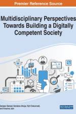 Multidisciplinary Perspectives Towards Building a Digitally Competent Society