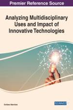 Analyzing Multidisciplinary Uses and Impact of Innovative Technologies