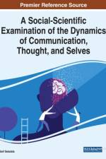 A Social-Scientific Examination of the Dynamics of Communication, Thought, and Selves af Seif Sekalala
