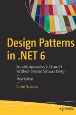 Design Patterns in .NET 6 af Dmitri Nesteruk