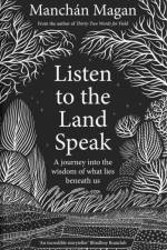 Listen to the Land Speak af Manchan Magan