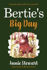 Bertie's Big Day af Annie Stewart