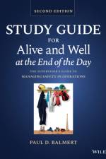 Study Guide for Alive and Well at the End of the Day