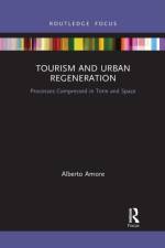 Tourism and Urban Regeneration af Alberto Amore