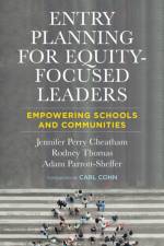 Entry Planning for Equity-Focused Leaders af Jennifer Perry Cheatham