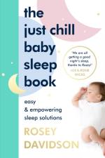 The Just Chill Baby Sleep Book af Rosey Davidson
