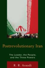 Postrevolutionary Iran af R. R. Asaadi