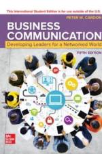 Business Communication: Developing Leaders for a Networked W af Peter Cardon