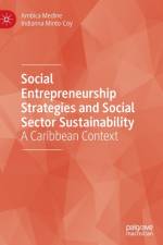 Social Entrepreneurship Strategies and Social Sector Sustainability af Ambica Medine