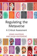 Regulating the Metaverse af Ignas (Vytautas Magnus University Kalpokas