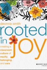 Rooted in Joy af Deonna Smith