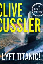 Lyft Titanic! af Clive Cussler